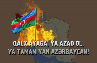 Kalk ayağa, ya azat ol, ya tamam yan Azerbaycan!